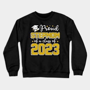 Proud Stepmom of Class of 2023 Graduate Senior Graduation Crewneck Sweatshirt